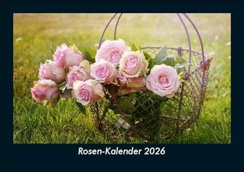Rosen-Kalender 2026 Fotokalender DIN A5: Monatskalender mit Bild-Motiven aus Fauna und Flora, Natur, Blumen und Pflanzen