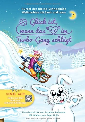 Purzel der kleine Schneehase / Glück ist, wenn das Herz im Turbo-Gang schlägt: Purzel der kleine Schneehase