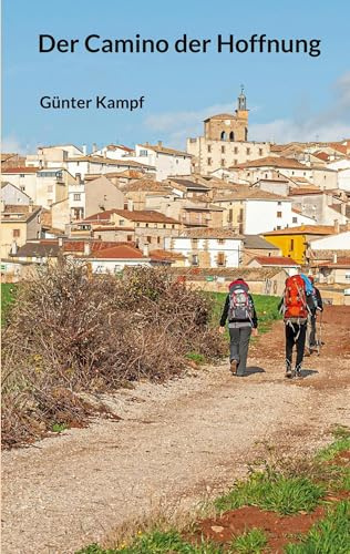 Der Camino der Hoffnung