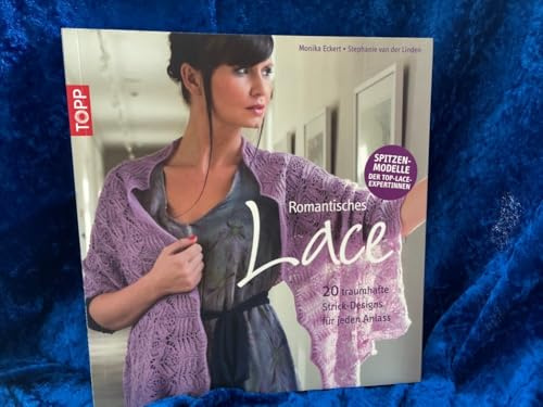 Romantisches Lace: 20 traumhafte Strick-Designs für jede Gelegenheit