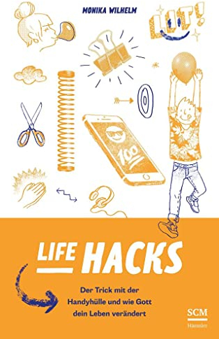 Life Hacks: Der Trick mit der Handyhülle und wie Gott dein Leben verändert