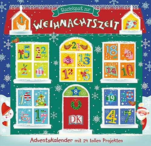 Bastelspaß zur Weihnachtszeit: Adventskalender mit 24 tollen Projekten