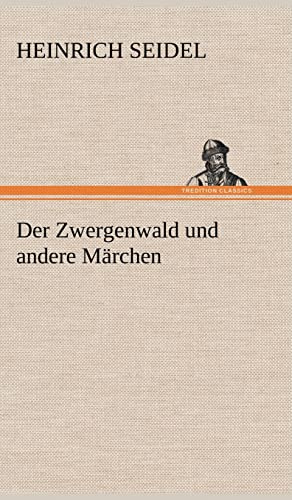 Der Zwergenwald und andere Märchen