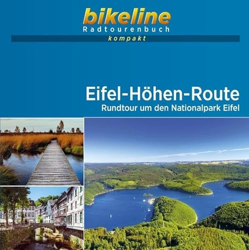 Eifel-Höhen-Route: Rundtour um den Nationalpark Eifel. 1:50.000, 232 km, GPS-Tracks Download, Live-Update (bikeline Radtourenbuch kompakt)