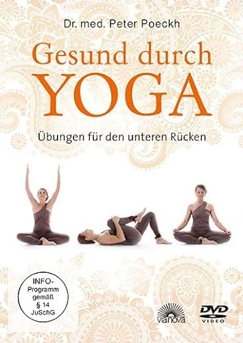 Gesund durch Yoga: Übungen für den unteren Rücken
