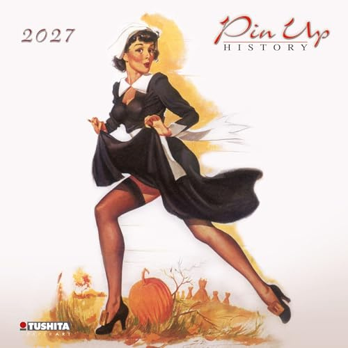 Pin Up History 2027: Kalender 2027 (Media Illustration)
