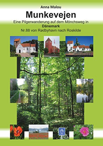 Munkevejen – Eine Pilgerwanderung auf dem Mönchsweg in Dänemark: Nr. 88 von Rødbyhavn nach Roskilde