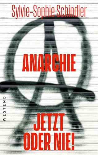 Anarchie - jetzt oder nie!