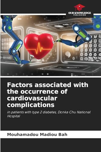 Factors associated with the occurrence of cardiovascular complications: in patients with type 2 diabetes, Donka Chu National Hospital
