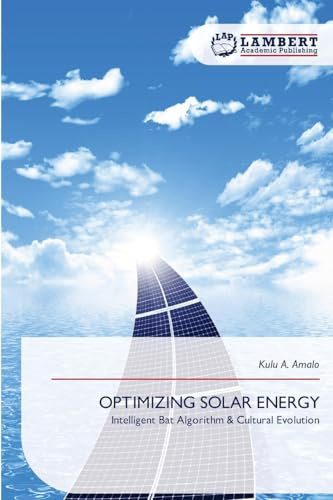 OPTIMIZING SOLAR ENERGY: Intelligent Bat Algorithm & Cultural Evolution