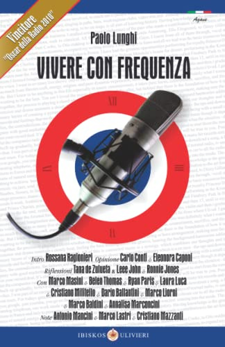VIVERE CON FREQUENZA: Racconti nelle Radio Libere (Agave)