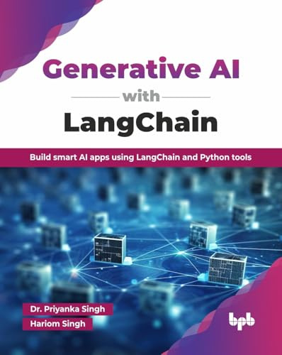 Generative AI with LangChain: Build smart AI apps using LangChain and Python tools (English Edition)