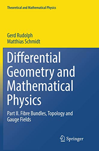 Differential Geometry and Mathematical Physics: Part II. Fibre Bundles, Topology and Gauge Fields (Theoretical and Mathematical Physics)
