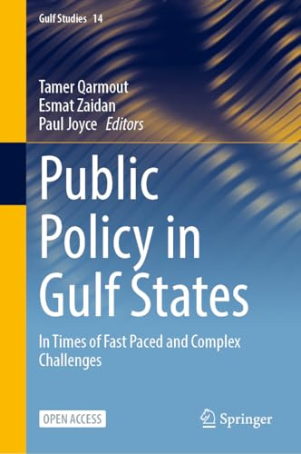 Public Policy in Gulf States: In Times of Fast Paced and Complex Challenges (Gulf Studies, 14)