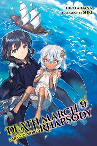 Death March to the Parallel World Rhapsody, Vol. 9 (light novel) (Volume 9)