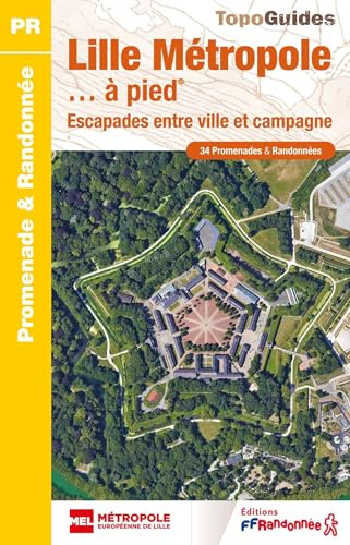 Lille métropole à pied (P592): Escapades entre ville et campagne