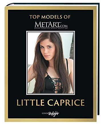 Little Caprice - Top Models of MetArt.com: Original English-German Edition.