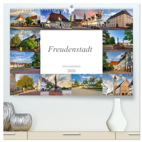 Freudenstadt Stadtansichten (hochwertiger Premium Wandkalender 2026 DIN A2 quer), Kunstdruck in Hochglanz: Zwölf einmalig schöne Bilder von Freudenstadt (CALVENDO Orte)