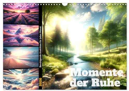 Momente der Ruhe - Beruhigende Ansichten für jeden Monat (Wandkalender 2026 DIN A3 quer), CALVENDO Monatskalender: Zwölf Landschaften, die zum Innehalten einladen (CALVENDO Natur)