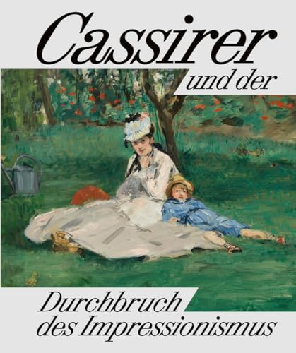 Cassirer und der Durchbruch des Impressionismus
