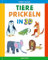 Tiere prickeln in 3D. Zum Basteln, Falten und Spielen.: 23 Prickelvorlagen für Kinder ab 4 Jahren. Für Kindergarten Vorschule und zu Hause