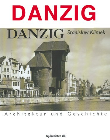 Danzig: Architektur und Geschichte