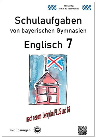 Englisch 7 (Green Line 3), Schulaufgaben von bayerischen Gymnasien mit Lösungen nach LehrplanPlus und G9