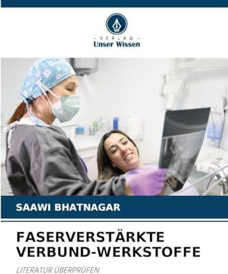 FASERVERSTÄRKTE VERBUND-WERKSTOFFE: LITERATUR ÜBERPRÜFEN