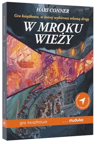 W mroku wieży. Gra książkowa, w której wybierasz własną drogę