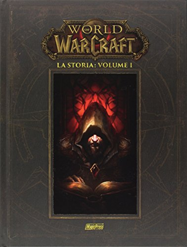 La storia. World of Warcraft