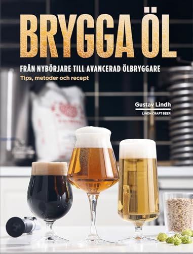 Brygga öl : från nybörjare till avancerad ölbryggare