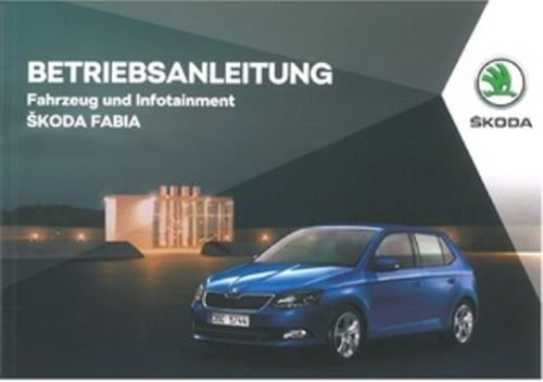 Skoda Original Fabia III Betriebsanleitung Bordbuch