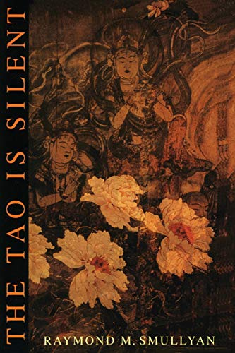 The Tao Is Silent: A Whimsical and Sophisticated Guide to Eastern Philosophy and Inner Serenity