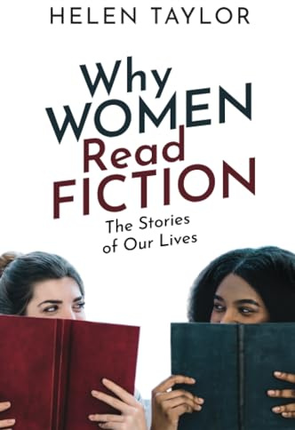 Why Women Read Fiction: The Stories of Our Lives