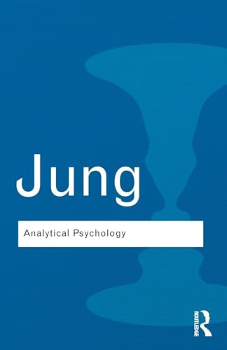 Analytical Psychology: Its Theory and Practice (Routledge Classics)