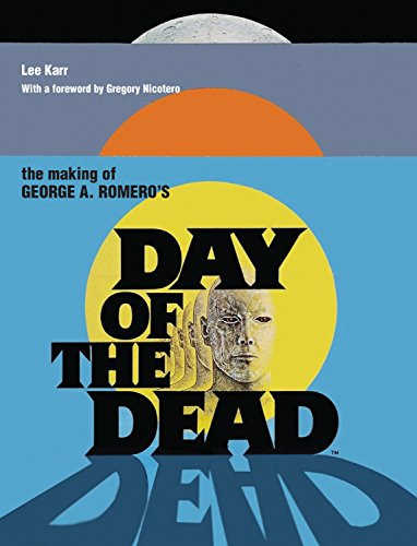 The Making of George a Romero's Day of the Dead