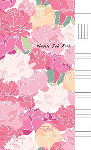 Ukulele Tab Book: Composition and Songwriting Ukulele Music Song with Chord Boxes and Lyric Lines Tab Blank Notebook Manuscript Paper Journal Workbook ... Beginners or Musician Beautiful Flower Theme