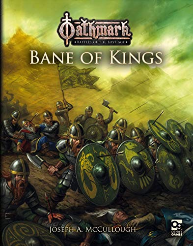 Oathmark: Bane of Kings | Supplement for the Oathmark Fantasy Mass-Battle Wargame, Ages 14+, New Formations, Scenarios & Kingdom Events