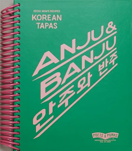 ANJU & BANJU: Korean Tapas/Seoul Mum's Recipes