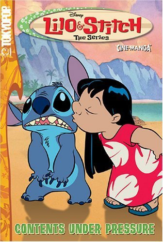 Lilo & Stitch: The Series Volume 3: Contents Under Pressure (Lilo and Stitch)