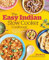The Easy Indian Slow Cooker Cookbook: Prep-and-Go Restaurant Favorites to Make at Home