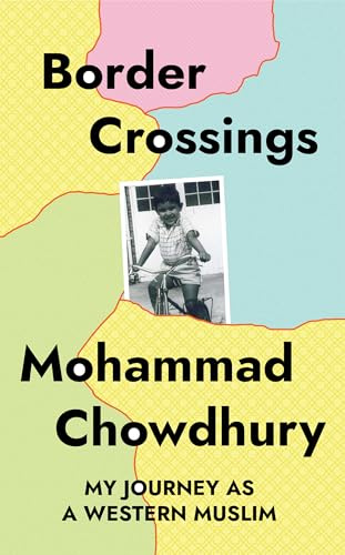 Border Crossings: My Journey as a Western Muslim