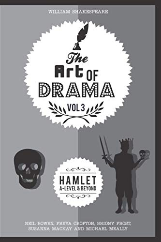 The Art of Drama, Volume 3: Hamlet