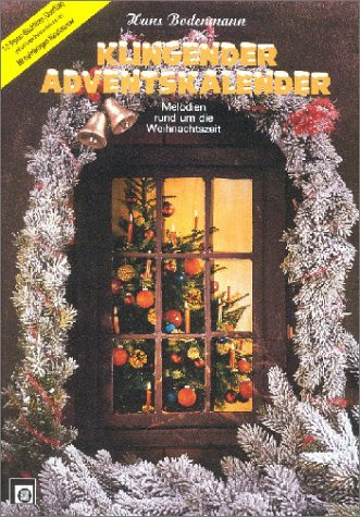 Klingender Adventskalender, 1-2 Sopran-Blockflöten (Querflöte): Orffsches Instrumenten ad lib.