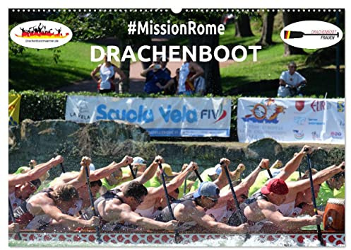 Drachenboot - MissionRome (Wandkalender 2026 DIN A2 quer), CALVENDO Monatskalender: Faszination Drachenboot - bei der Europameisterschaft in Rom war ... Team wieder ganz vorn dabei (CALVENDO Sport)