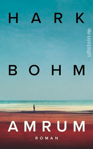 Amrum: Roman | Ein leuchtender Roman über die letzten Kriegsmonate und eine Freundschaft, die alle Gräben überwindet
