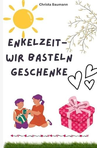 Enkelzeit- wir basteln Geschenke: DE
