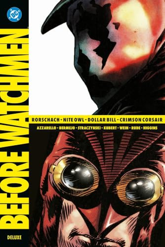 Before Watchmen: Rorschach - Niteowl - Dollar Bill - Crimson Corsair (Deluxe Edition): Hochwertige Neuausgabe