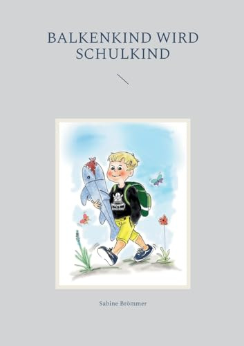 Balkenkind wird Schulkind