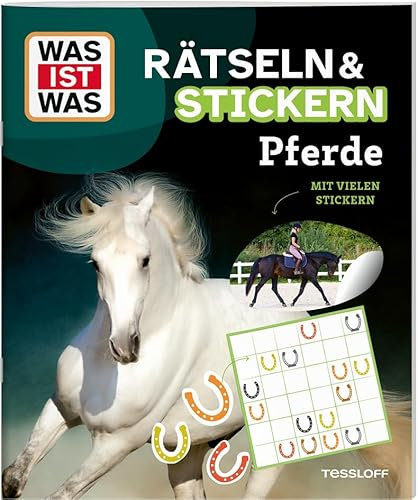 WAS IST WAS Rätseln und Stickern: Pferde (WAS IST WAS Rätselhefte)